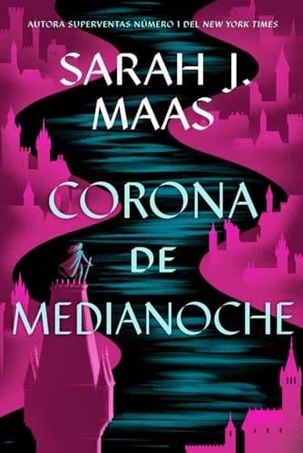 Corona de Medianoche - Sarah J. Maas · 2024