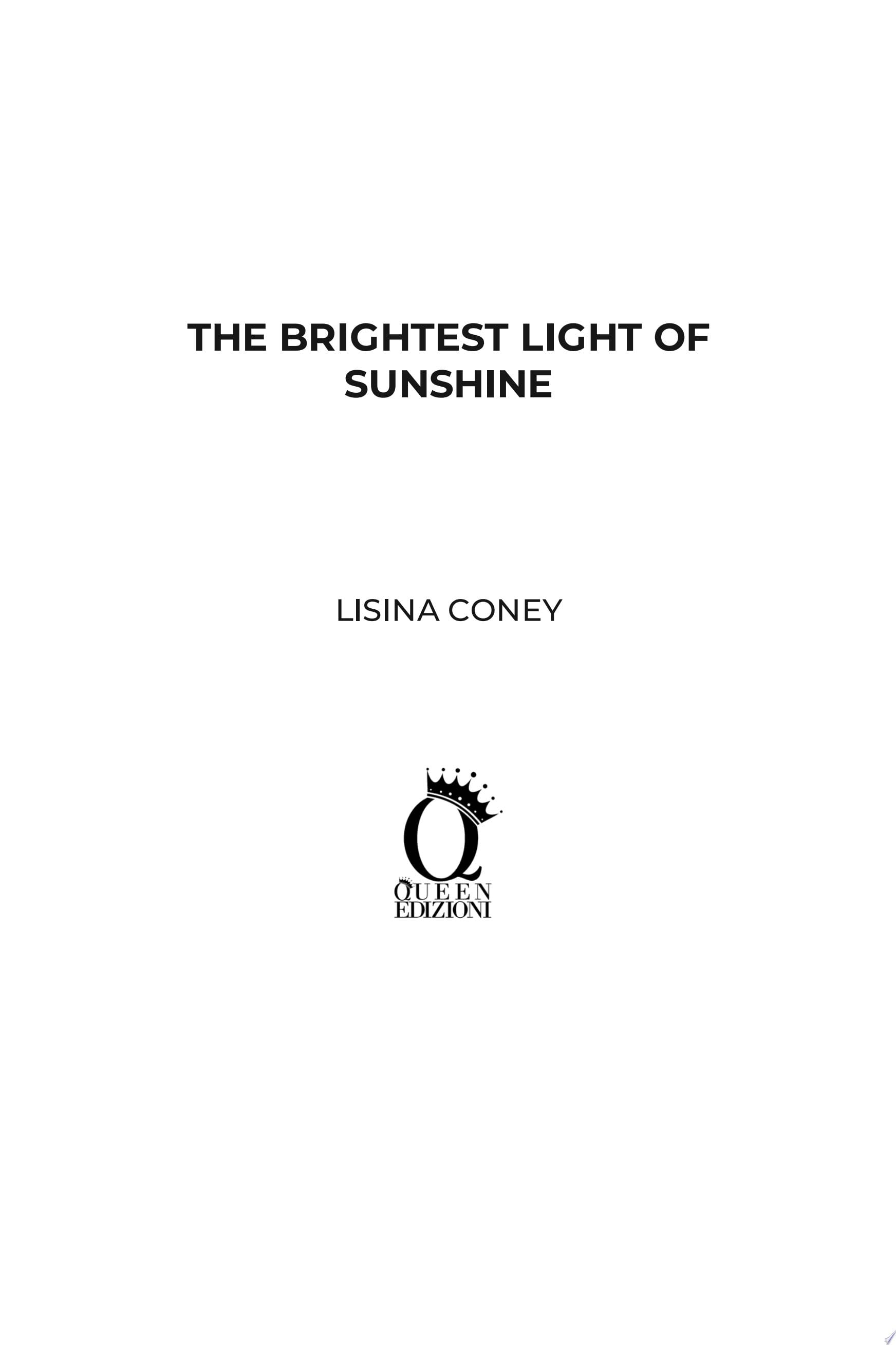 The Brightest Light of Sunshine - Lisina Coney