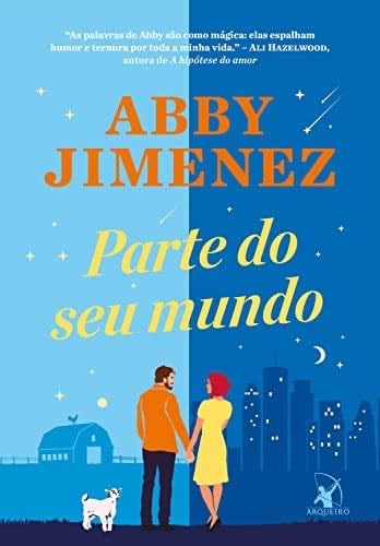 Parte do seu mundo (Em Portugues do Brasil) - Abby Jimenez · 2019