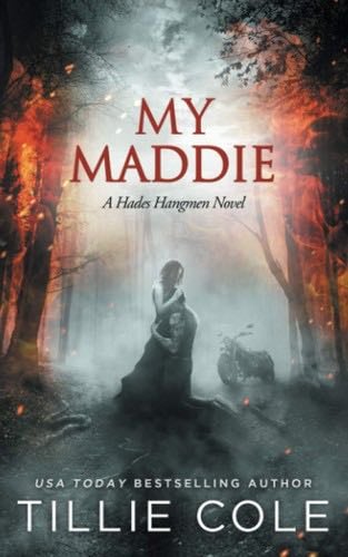 My Maddie (A Hades Hangmen Novel) - Tillie Cole · 2020