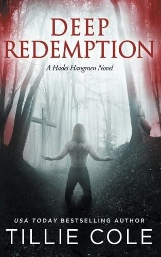 Deep Redemption (A Hades Hangmen Novel) - Tillie Cole · 2016