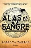 Alas de Sangre (Empireo 1) / Fourth Wing (the Empyrean, 1) (Spanish Edition) - Rebecca Yarros Yarros · 2023