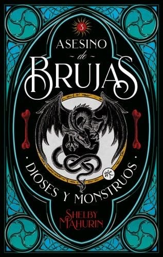 Asesino de brujas 3: Dioses & Monstruos - SHELBY MAHURIN · 2021