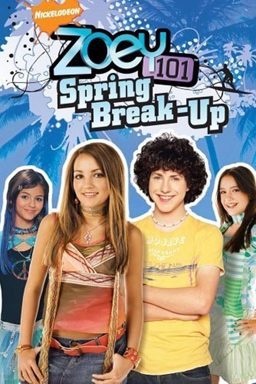Zoey 101: Spring Break-Up - Steve Hoefer · 2006