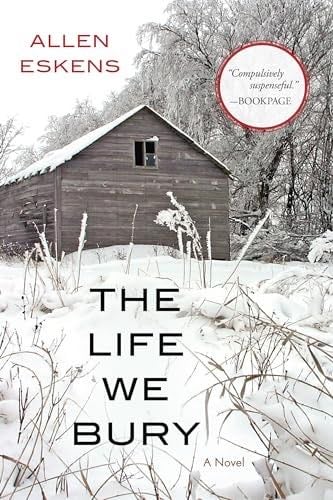 The Life We Bury - Allen Eskens · 2014