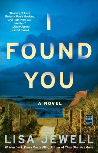 I Found You: A Novel - Lisa Jewell · 2018