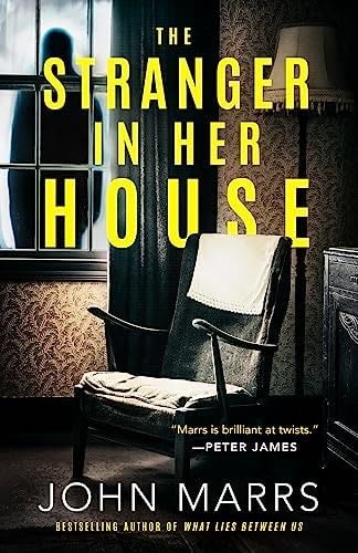 The Stranger in Her House - John Marrs · 2024
