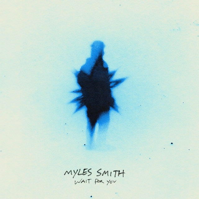 Wait For You - Song · Myles Smith