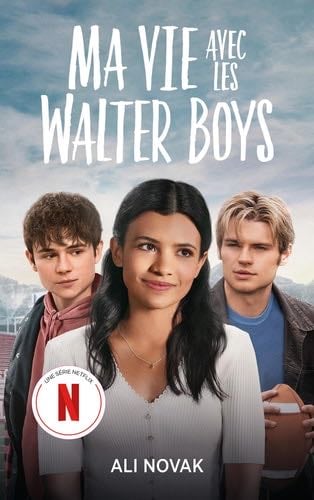 Ma vie avec les Walter Boys - Ali Novak · 2022