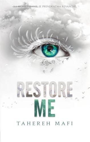 Restore me - édition collector - Tome 4 - Tahereh Mafi · 2025
