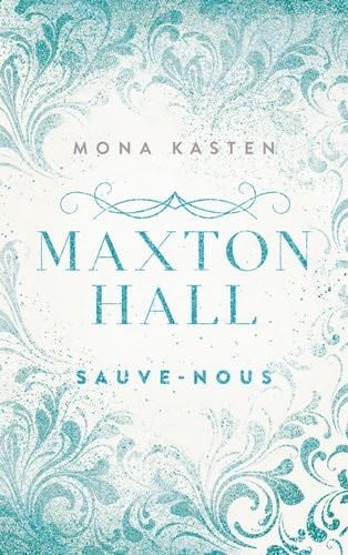 Maxton Hall - tome 3 - Le roman à l'origine de la série Prime Video - Mona Kasten, Marion Richaud · 2025