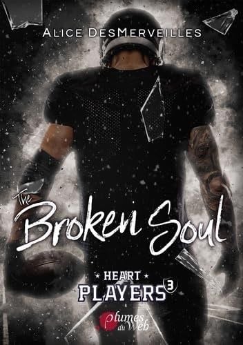 THE BROKEN SOUL - DESMERVEILLES ALICE · 2024