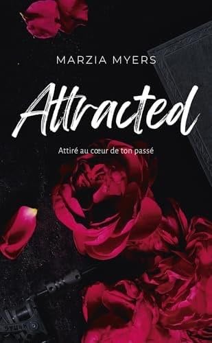 Attracted - Marzia Myers · 2025