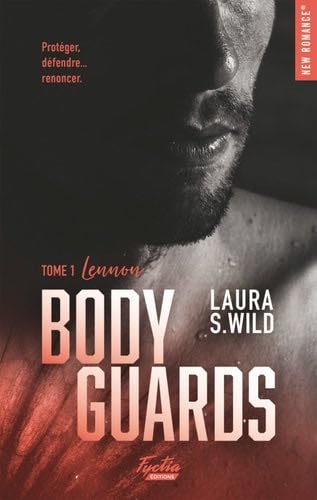 Bodyguards - Tome 01 - Laura S. Wild · 2022
