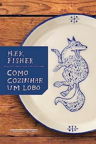 COMO COZINHAR UM LOBO - unknown author