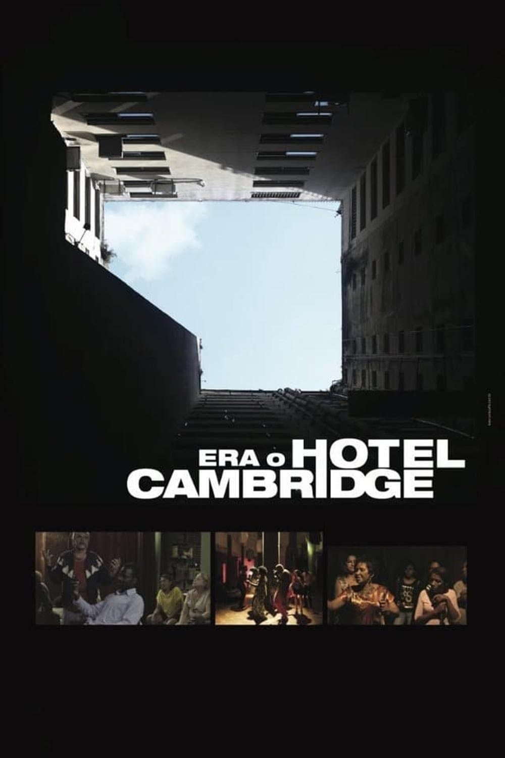 Era o Hotel Cambridge - Eliane Caffé · 2017