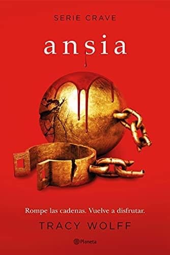 Ansia (Serie Crave 3) - Tracy Wolff · 2021