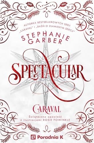 Spectacular - Stephanie Garber · 2024