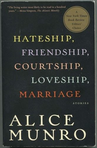 Hateship Friendship Courtship Loveship Marriage - Alice Munro · 2002
