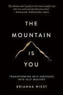 The Mountain Is You - Brianna Wiest