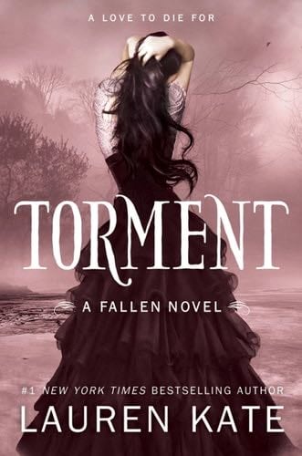 Torment (Fallen Book 2) - Lauren Kate · 2010
