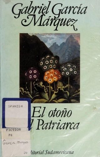 Otoño Del Patriarca - Gabriel García Márquez, Gregory Rabassa · 1973