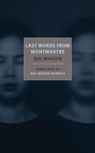 Last Words from Montmartre - Qiu Miaojin · 2014