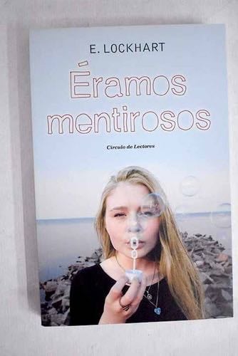 Éramos mentirosos - E. Lockhart · 2015