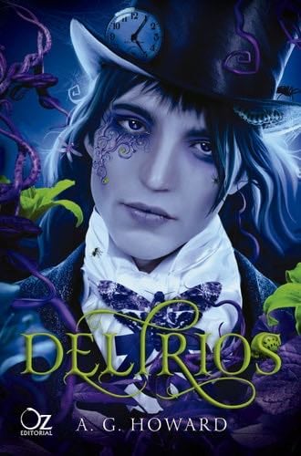 Delirios - A. G. Howard · 2022