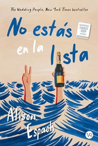 No Estás En La Lista - Alison Espach · 2024