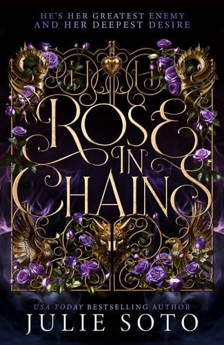 Rose in Chains - Julie Soto · 2025