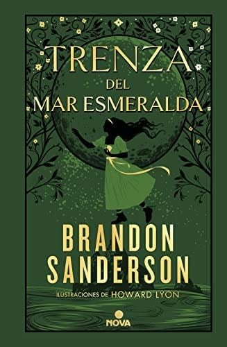 Trenza del mar Esmeralda (Novela Secreta 1) (Spanish Edition) - Brandon Sanderson · 2023