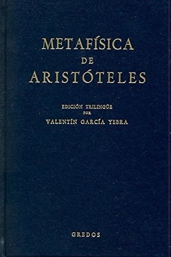 Metafisica aristoteles (VARIOS GREDOS) (Spanish Edition) - Aristóteles · 1998
