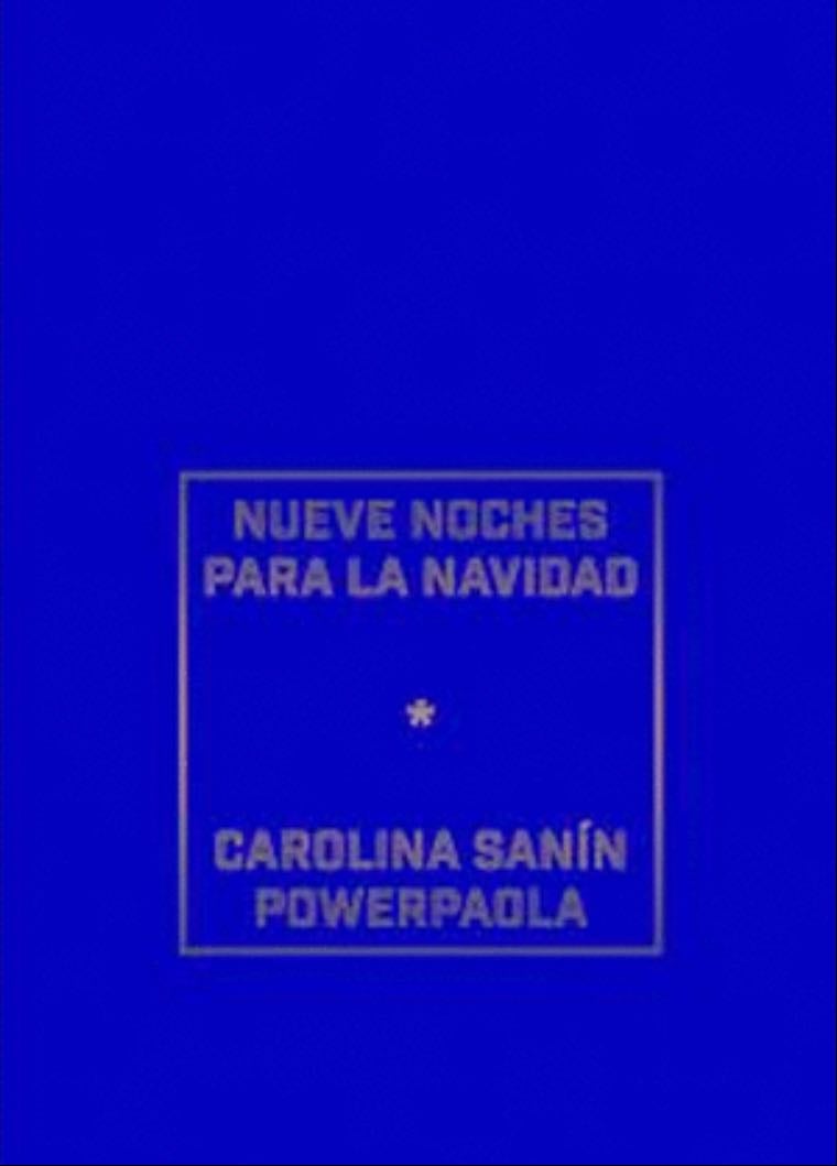 Nueve noches para la Navidad - Carolina Sanín Paz · 2021