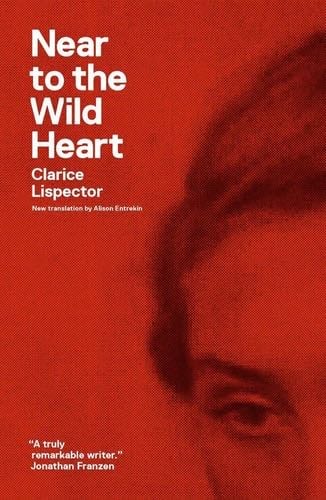 Near to the Wild Heart (Ndp; 1225) - Clarice Lispector · 2012