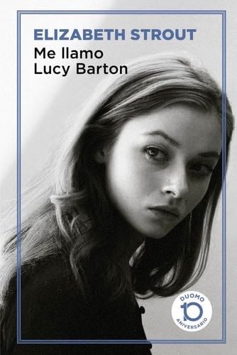 Me llamo Lucy Barton - Elizabeth Strout · 2019