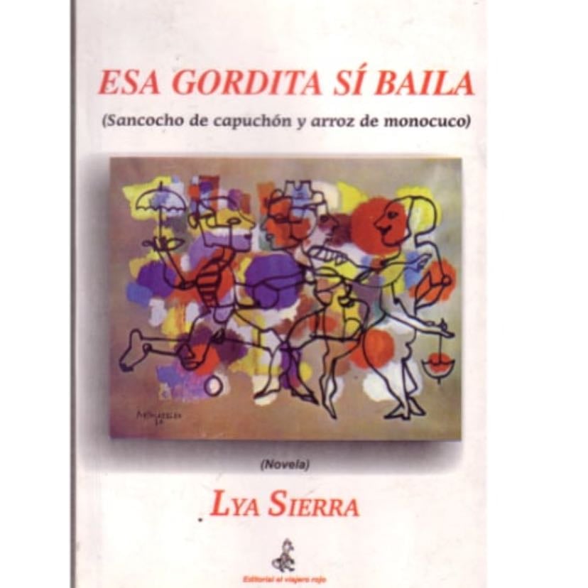 Esa gordita sí baila - Lya Sierra · 2004