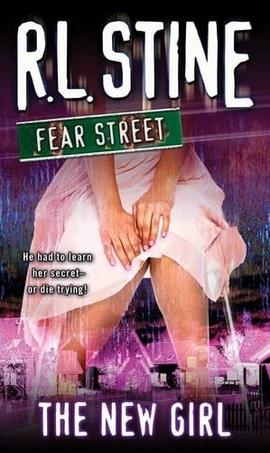 The New Girl (Fear Street, No. 1) - R. L. Stine · 2006