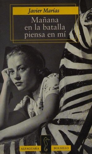 Manana en la batalla piensa en mi (Alfaguara de Bolsillo) (Spanish Edition) - Javier Marias · 1998
