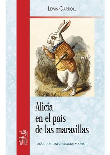 Alicia en el pais de las maravillas - Lewis Carroll · 2017