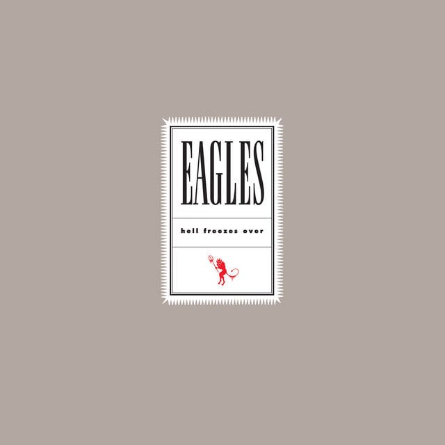 Hell Freezes Over (Remaster 2018) - Album · Eagles