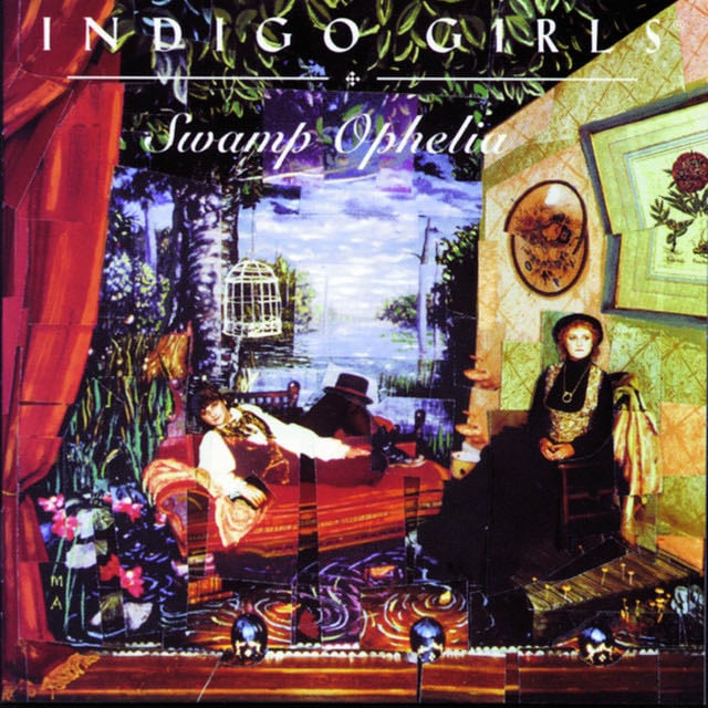 Swamp Ophelia - Album · Indigo Girls