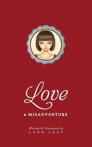 Love & Misadventure - Lang Leav · 2013