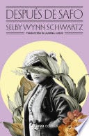 Después de Safo - Selby Wynn Schwartz · 2023