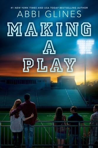 Making a Play (Field Party) - Abbi Glines · 2019
