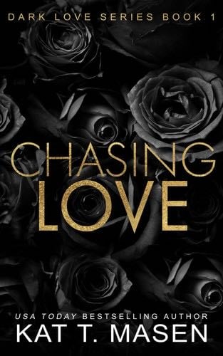 Chasing Love - Kat T.Masen · 2020