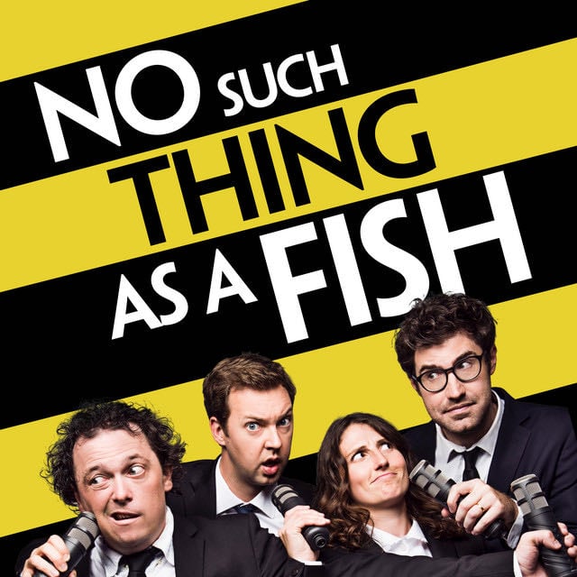 No Such Thing As A Fish - Show