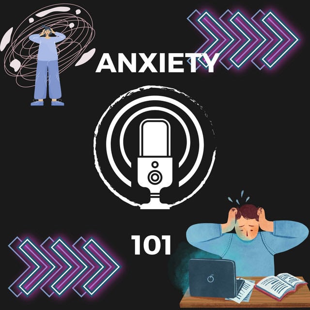 Anxiety 101 - Show