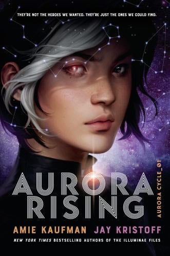 Aurora Rising - Amie Kaufman, Jay Kristoff · 2019
