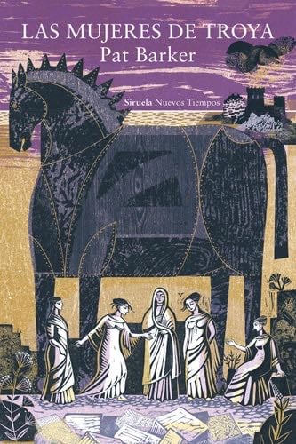 Las mujeres de Troya - Pat Barker · 2022